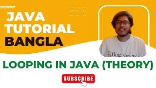 Java Bangla Tutorials 15 | Loops in Java | For, While, Do While, For Each Loops (Theory)