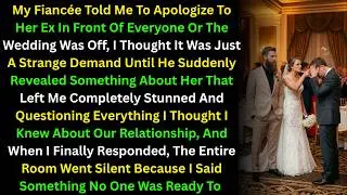 My Fiancée Told Me To Apologize To Her Ex In Front Of Everyone Or The Wedding Was Off, I Thought It
