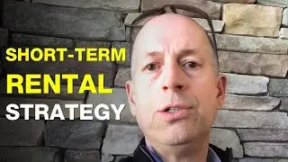 Short-term Vacation Rental & Airbnb Strategy