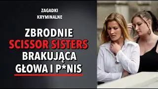 SPRAWA SCISSOR SISTERS | KAROLINA ANNA