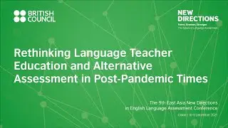 Rethinking Language Teacher Education and Alternative Assessment in Post-Pandemic Times