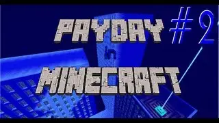 PayDay in Minecraft #2- The Pigmen