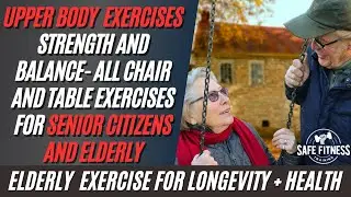 Three Upper Body Exercises for Seniors and Elderly | No Weights or Equipment Strength Training