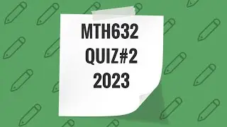 MTh632 Quiz # 2 ||2023|| VU Of Pakistan