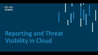 Reporting and Threat Visibility in Cloud - Cisco StealthWatch