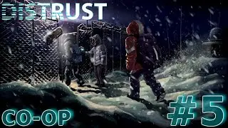 Distrust - #5 🎮 БЕСКОНЕЧНОЕ БЛУЖДАНИЕ