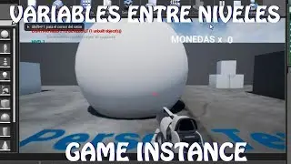 Unreal Engine 4: Game Instance / Variables entre niveles (español)