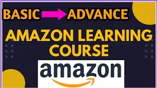Amazon Course - Basic to Advance - Starting on Our Channel