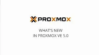 Whats new in Proxmox VE 5.0