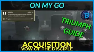 On My Go (Triumph) - Acquisition - Vow of the Disciple Raid