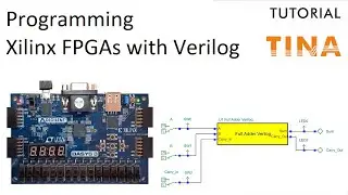 Programming Xilinx FPGA boards in Verilog  with TINA