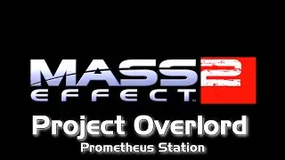 Mass Effect 2: Insanity Walkthrough Part 37[Project Overlord - Prometheus Station]
