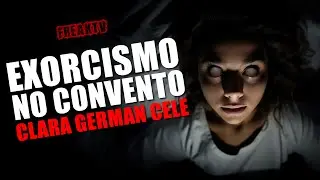 O EXORCISMO DE CLARA CELE