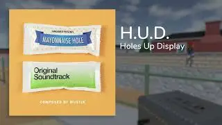 Mayonnaise Hole OST - H.U.D.
