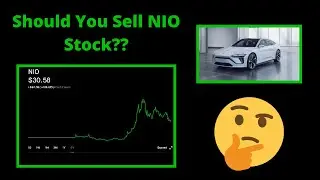 Should You Sell NIO Stock??