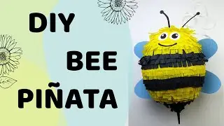 Bee Piñata. DIY Piñata 🐝🐝🐝