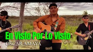 En Visto Por Lo Visto - Óscar Amaya
