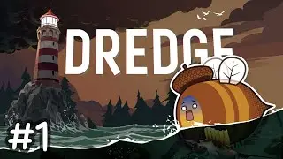 Dredge (Stream VOD #1)
