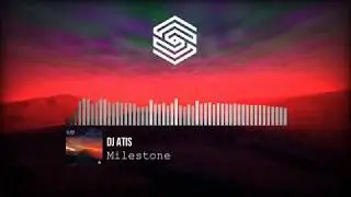 DJ ATIS - Milestone (Original Mix)(Skipe Records)