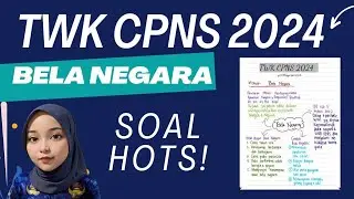 TWK CPNS 2024 MATERI BELA NEGARA, PAHAM TEORI DAN SOAL || PART 13