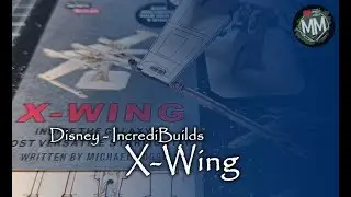 Disney  - Incredi Builds - X Wing