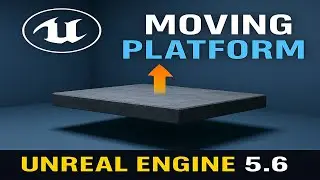 How to Make a Moving Platform in Unreal Engine 5.6