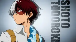 Shoto todoroki『Amv』「Short Edit」 - Gasoline
