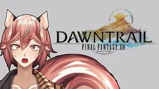 Ski reacts to FFXIV teaser trailer Dawntrail