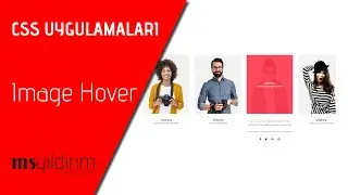 Css Animasyonlu Resim Hover Efekt (Css Animation Image Hover Effect) - CSS Dersleri