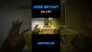 KILL LIST - KOBE BRYANT 