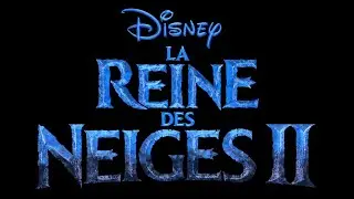 La Reine des Neiges 2 - Dans un autre monde [Paroles]