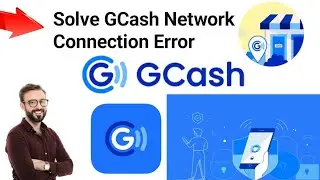 How to Solve GCash Network Connection Error 2025