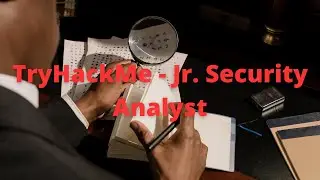 Entry Level Cybersecurity! | TryHackMe - Junior Security Analyst Intro