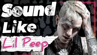 How to sound like Lil Peep (FULL TUTORIAL) #lilpeeptypebeat #freelilpeeptypebeat #howto