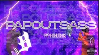 Papoutsass | Pvp Highlights