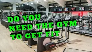 Do You Need To Go To The Gym To Be Fit?  #gym #fitness #health