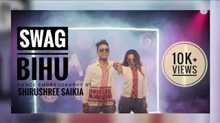 #shirushreesaikia #dancecover #dikshu SWAG BIHU II DIKSHU II SHIRUSHREE SAIKIA DANCE CHOREOGRAPHY II