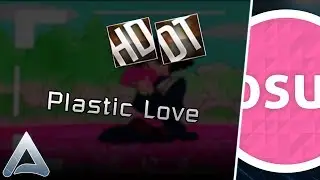 [osu!] Plastic Love +DT