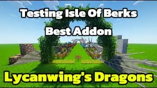 Testing The Best Isle Of Berk Addon (Lycanwing's Dragons)