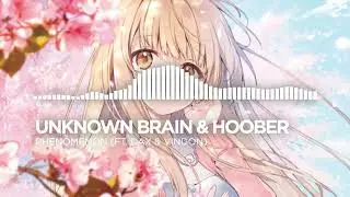 [Nightcore] Unknown Brain & Hoober - Phenomenon (ft. Dax & VinDon)