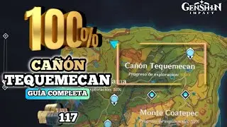 CAÑÓN TEQUEMECAN 100% | Todos los cofres de NATLAN  | Genshin Impact 5.0 💥