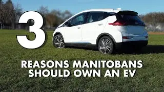 3 Reasons Manitobans Should Own an EV