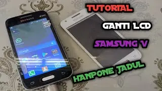 GANTI LCD SAMSUNG V..!!! HANPONE JADUL