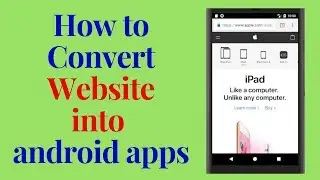 how to convert a website into android apps