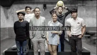 MALIQ & D'Essentials - BAGAIMANA KU TAHU (Version 2)