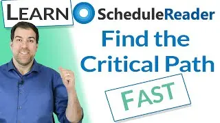 How to Quickly Find the Critical Path of a Primavera P6 Schedule in ScheduleReader