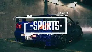 Electro Sport Music by Alexi Action (No Copyright Music) /Fire