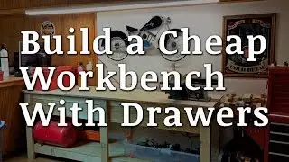 Build a Workbench with Drawers for $65