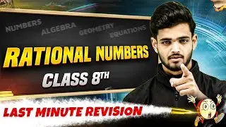 Rational Number in 40 Minutes | Maths Class 8th | Last Minute Revision Series