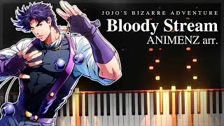 Bloody Stream - JoJo's Bizarre Adventure Part 2: Battle Tendency「Arr. Animenz」[Piano Transcription]